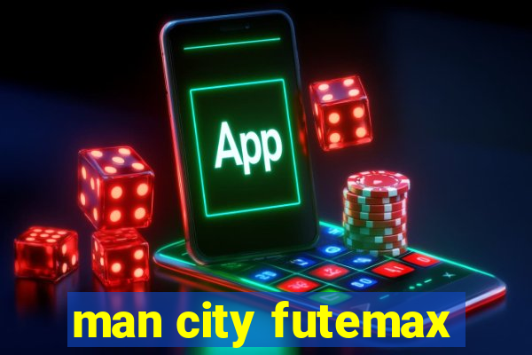 man city futemax